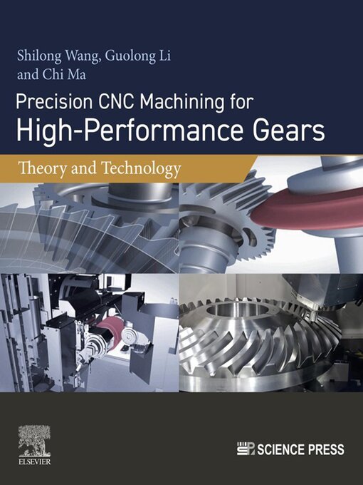Title details for Precision CNC Machining for High-Performance Gears by Shilong Wang - Available